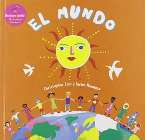 El mundo by Christopher Corr, Barefoot Books, Barefoot Books