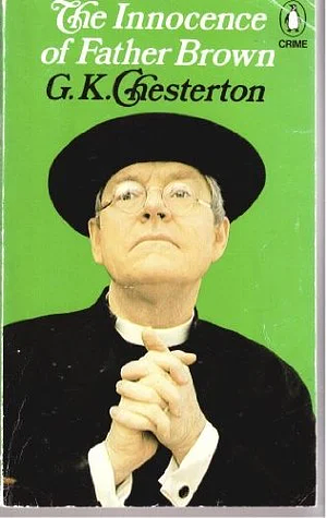 The Innocence of Father Brown by G.K. Chesterton