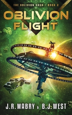 Oblivion Flight by J. R. Mabry, B. J. West