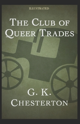 The Club of Queer Trades Illustrated by G.K. Chesterton