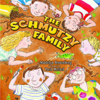 The Schmutzy Family by Madelyn Rosenberg, Paul Meisel