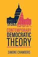 Contemporary Democratic Theory by Simone Chambers