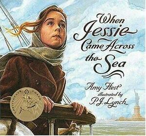 When Jessie Came Across the Sea by Amy Hest