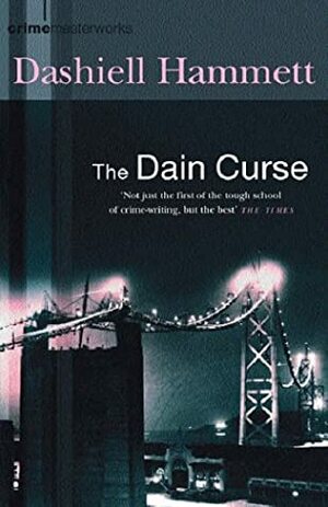 The Dain Curse by Dashiell Hammett