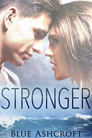 Stronger by Blue Ashcroft