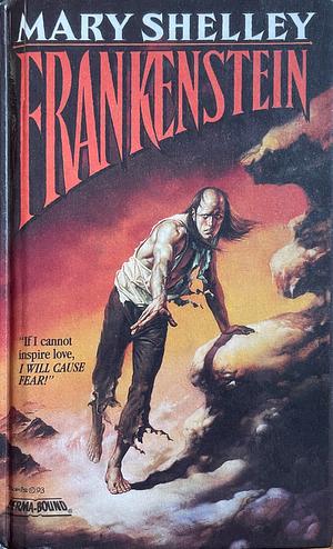 Frankenstein  by Mary Shelley