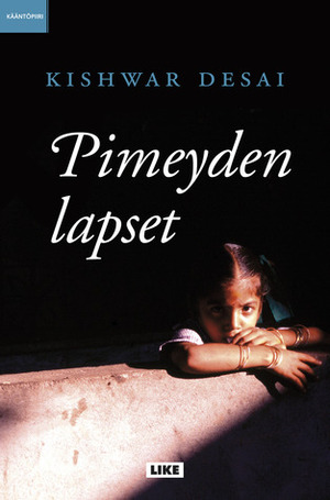 Pimeyden lapset by Terhi Kuusisto, Kishwar Desai