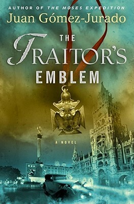 The Traitor's Emblem by Juan Gómez-Jurado, Daniel Hahn