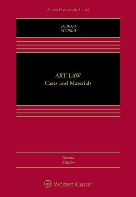 Art Law: Cases and Materials by Leonard D. DuBoff, Michael D. Murray