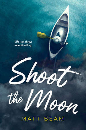 Shoot the Moon by Matt Beam