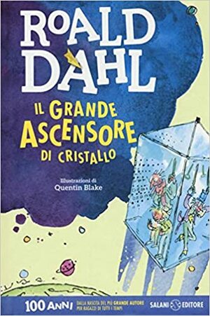 Il grande ascensore di cristallo by Roald Dahl