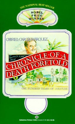 Chronicle of a Death Foretold by Gabriel García Márquez