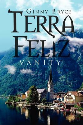 Terra Feliz: Vanity by Ginny Bryce