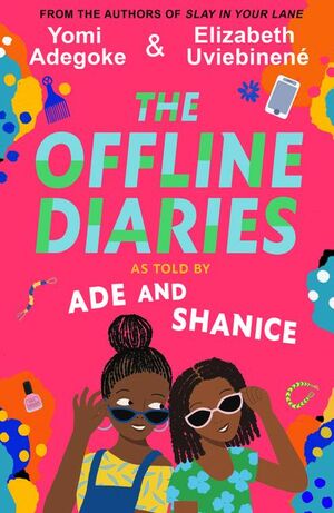 The Offline Diaries  by Elizabeth Uviebinené, Yomi Adegoke