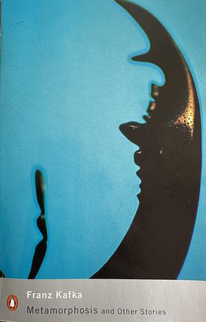 Metamorphosis and Other Stories by Franz Kafka