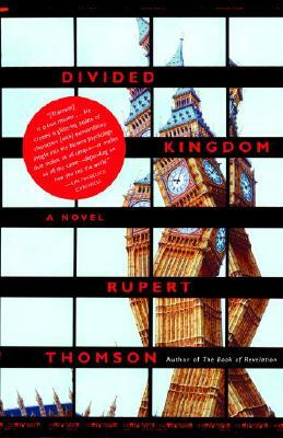 Divided Kingdom by Rupert Thomson