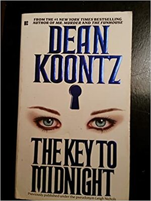 The Key To Midnight by Leigh Nichols, Dean Koontz