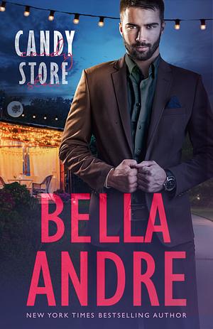 Candy Store by Bella Andre