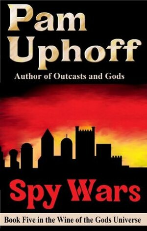 Spy Wars by Pam Uphoff