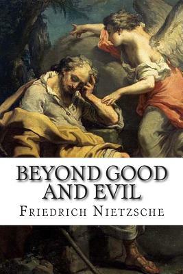 Beyond Good and Evil by Friedrich Nietzsche