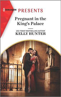 Pregnant in the King's Palace by Kelly Hunter