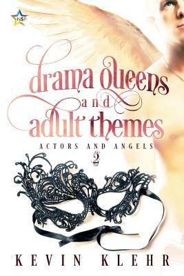 Drama Queens and Adult Themes by Kevin Klehr