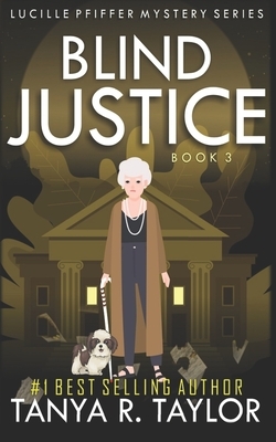 Blind Justice by Tanya R. Taylor