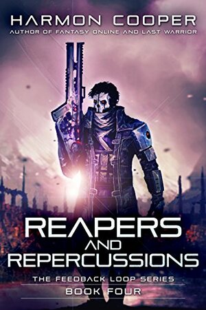 Reapers and Repercussions by Harmon Cooper