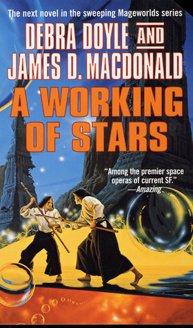A Working of Stars by James D. Macdonald, Debra Doyle