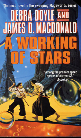 A Working of Stars by Debra Doyle, James D. Macdonald