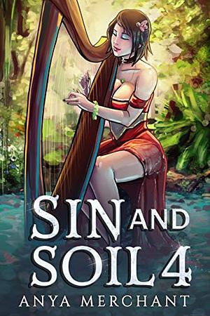 Sin and Soil 4 by Anya Merchant