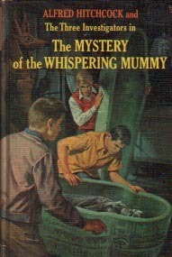 The Mystery of the Whispering Mummy by Robert Arthur