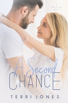 A Second Chance by Terri Jones