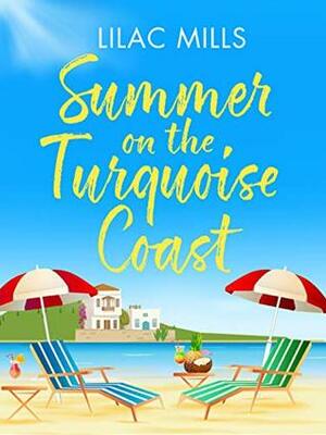 Summer on the Turquoise Coast by Lilac Mills