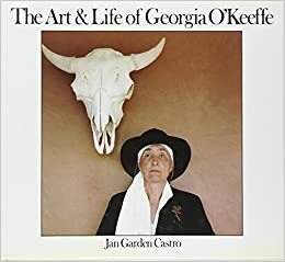 Art & Life of Georgia O'Keeffe by Georgia O'Keeffe