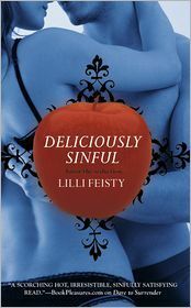 Deliciously Sinful by Lilli Feisty