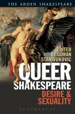 Queer Shakespeare: Desire and Sexuality by 