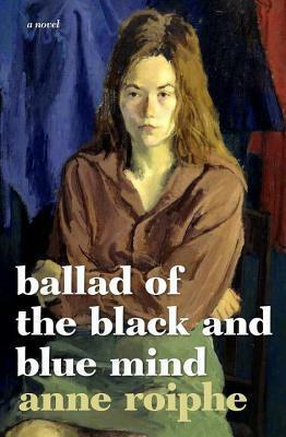 Ballad of the Black and Blue Mind by Anne Roiphe