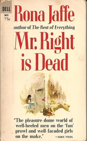 Mr. Right is Dead by Rona Jaffe