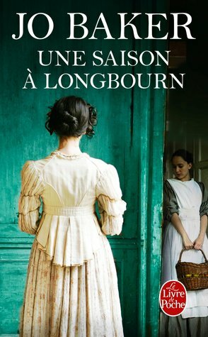 Une saison à Longbourn by Jo Baker, Sophie Hanna