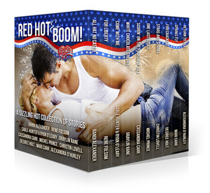 Red Hot and BOOM! A Sizzling Hot Collection of Stories by Graylin Rane, Alexandra O'Hurley, Mari Carr, Desiree Holt, Christin Lovell, Randi Alexander, Rene Folsom, Sable Hunter, Cassandra Carr, Michel Prince