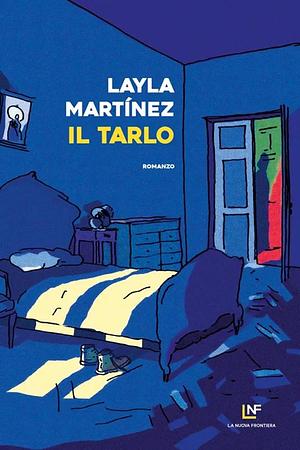 Il tarlo by Gina Maneri, Layla Martínez