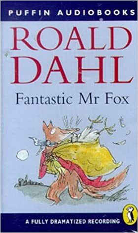 Fantastic Mr Fox: Dramatisation by Roald Dahl