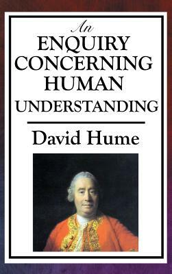 An Enquiry Concerning Human Understanding by David Hume