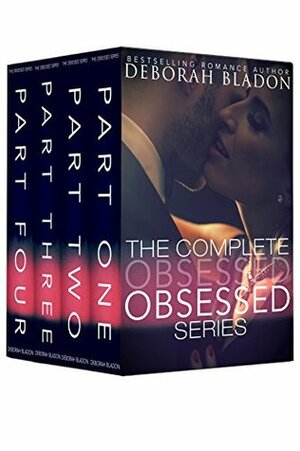 The Complete Obsessed Series by Deborah Bladon