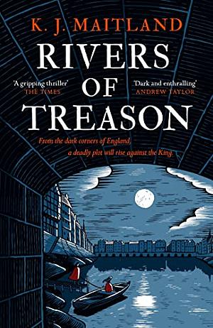 Rivers of Treason: Daniel Pursglove 3 by K. J. Maitland