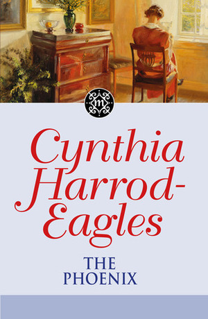 The Phoenix by Cynthia Harrod-Eagles
