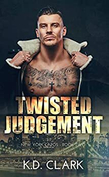 Twisted Judgement by K.D. Clark