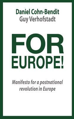 For Europe by Daniel Cohn-Bendit, Guy Verhofstadt