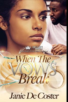 When the Vows Break by Janie De Coster